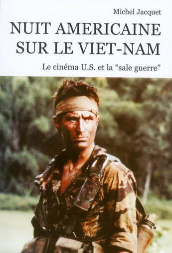 Couverture du livre « Nuit américaine sur le Viet-Nam ; le cinéma US et la 