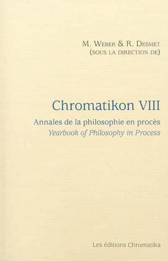 Couverture du livre « Chromatikon t.8 ; annales de la philosophie en procès » de  aux éditions Chromatika