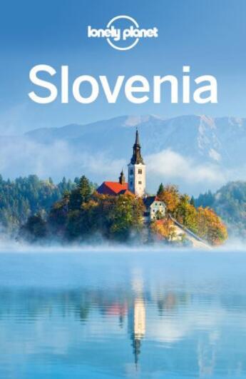 Couverture du livre « Lonely Planet Slovenia » de Fallon aux éditions Loney Planet Publications