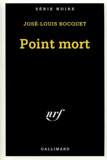 Couverture du livre « Point mort » de Jose-Louis Bocquet aux éditions Gallimard