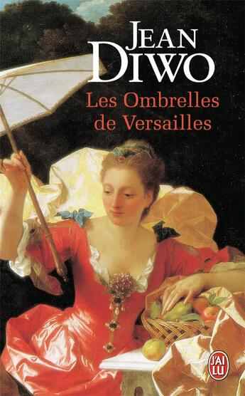Couverture du livre « Les ombrelles de Versailles » de Francois Diwo aux éditions J'ai Lu
