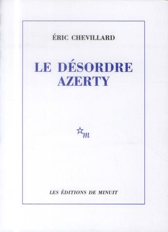 Couverture du livre « Le désordre azerty » de Eric Chevillard aux éditions Minuit