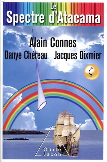 Couverture du livre « Le spectre d'Atacama » de Alain Connes aux éditions Odile Jacob