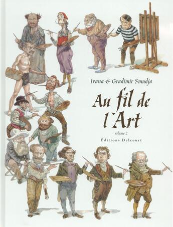 Couverture du livre « Au fil de l'art t.2 » de Ivana Smudja et Gradimir Smudja aux éditions Delcourt