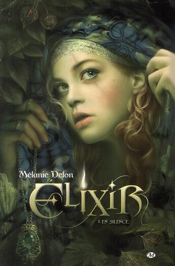 Couverture du livre « Elixir T.1 ; en silence » de Melanie Delon aux éditions Hicomics