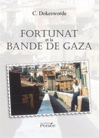 Couverture du livre « Fortunat et la bande de gaza » de Dokesworde C. aux éditions Persee