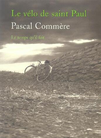 Couverture du livre « Le velo de saint paul - histoires » de Pascal Commere aux éditions Le Temps Qu'il Fait