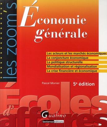 Couverture du livre « Économie générale (5e édition) » de Pascal Monier aux éditions Gualino