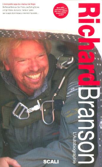 Couverture du livre « Richard Branson, L'Autobiographie » de Richard Branson aux éditions Scali