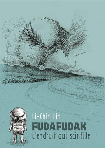 Couverture du livre « Fuda-Fudak ; l'endroit qui scintille » de Lin Li-Chin aux éditions Ca Et La
