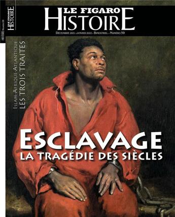 Couverture du livre « Esclavage : la tragédie des siècles » de Le Figaro aux éditions Societe Du Figaro