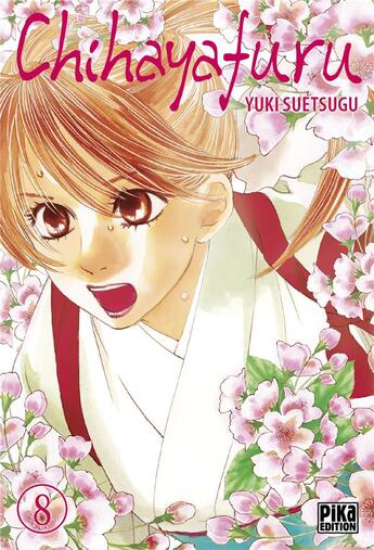 Couverture du livre « Chihayafuru Tome 8 » de Yuki Suetsugu aux éditions Pika