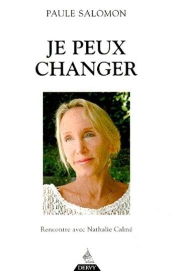 Couverture du livre « Je peux changer » de Nathalie Calme aux éditions Dervy