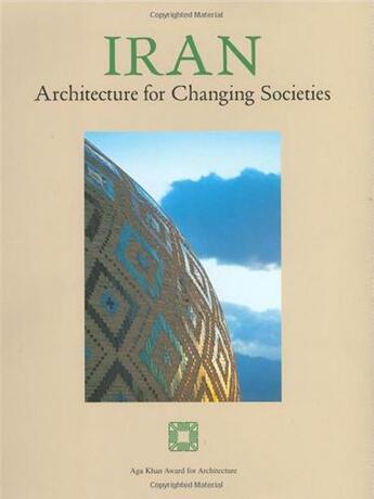 Couverture du livre « Iran architecture for changing societies » de Philip Jodidio aux éditions Umberto Alleman