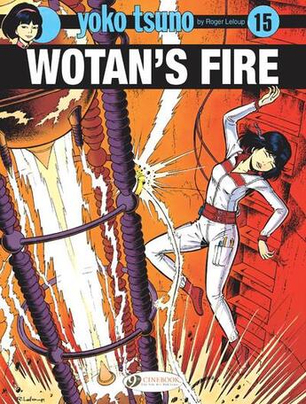 Couverture du livre « Yoko Tsuno t.15 ; wotan's fire » de Leloup Roger aux éditions Cinebook