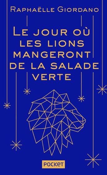 Couverture du livre « Le jour où les lions mangeront de la salade verte » de Raphaelle Giordano aux éditions Pocket
