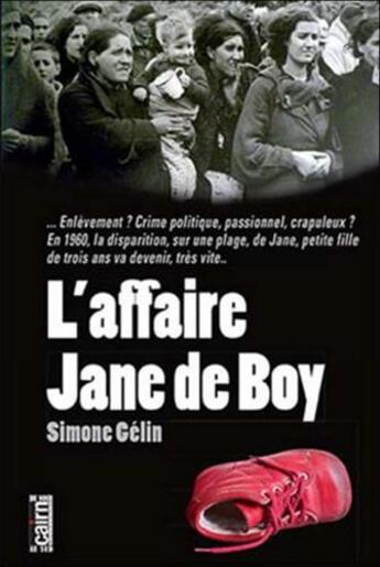 Couverture du livre « L'affaire Jane de Boy » de Simone Gelin aux éditions Cairn
