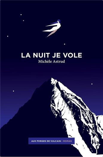 Couverture du livre « La nuit je vole » de Michele Astrud aux éditions Aux Forges De Vulcain
