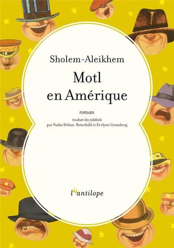 Couverture du livre « Motl en Amérique » de Sholem Aleikhem aux éditions L'antilope