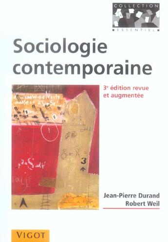 Couverture du livre « Sociologie contemporaine (3e édition) » de Jean-Pierre Durand et Robert Weil aux éditions Vigot