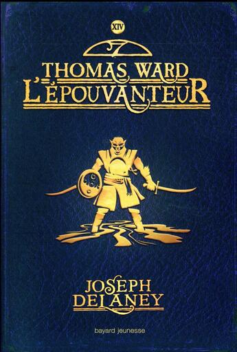 Couverture du livre « L'épouvanteur Tome 14 : Thomas Ward l'épouvanteur » de Joseph Delaney aux éditions Bayard Jeunesse