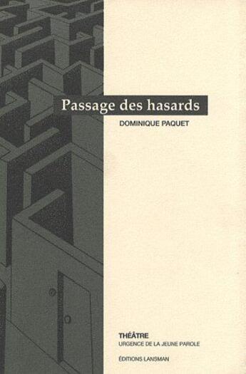 Couverture du livre « Passage des hasards » de Paquet aux éditions Lansman