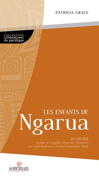 Couverture du livre « Les enfants de Ngarua » de Patricia Grace aux éditions Au Vent Des Iles