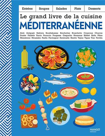Couverture du livre « Le grand livre de la cuisine mediterraneenne » de  aux éditions Mango