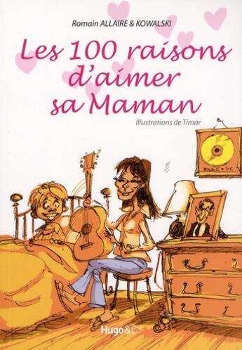 Couverture du livre « Les 100 raisons d'aimer sa maman » de Allaire/Timar aux éditions Hugo Document