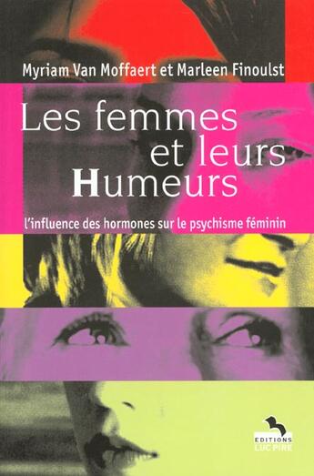 Couverture du livre « Les femmes et leurs humeurs » de Van Moffaert Finouls aux éditions Luc Pire
