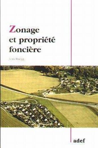 Couverture du livre « Zonage et propriete fonciere » de Jean Ruegg aux éditions Adef