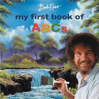 Couverture du livre « Bob Ross my first book of abcs » de Robb Pearlman aux éditions Little Brown Usa