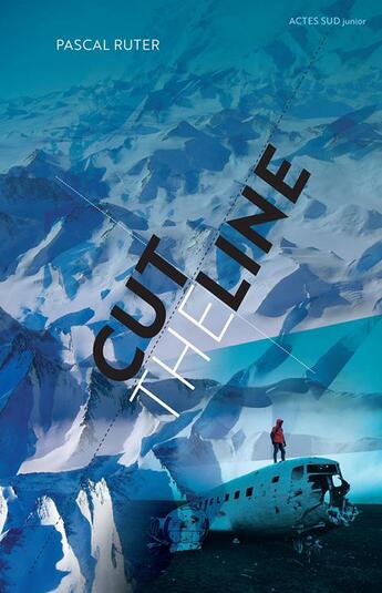 Couverture du livre « Cut the line » de Pascal Ruter aux éditions Actes Sud Junior