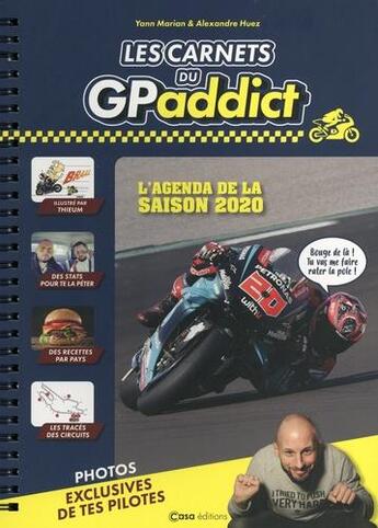 Couverture du livre « Les carnets du GP addict ; la saison GP 2020 » de Yann Marian et Alexandre Huez aux éditions Casa