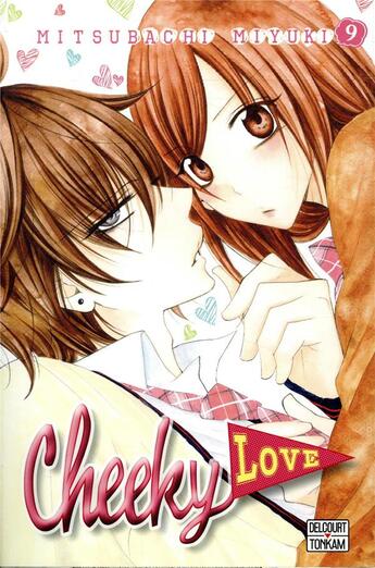 Couverture du livre « Cheeky love Tome 9 » de Mitsubachi Miyuki aux éditions Delcourt