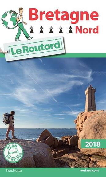 Couverture du livre « Guide du Routard ; Bretagne nord (édition 2018) » de Collectif Hachette aux éditions Hachette Tourisme