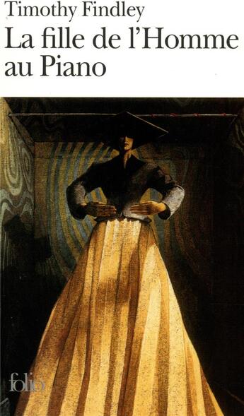 Couverture du livre « La fille de l'homme au piano » de Timothy Findley aux éditions Folio