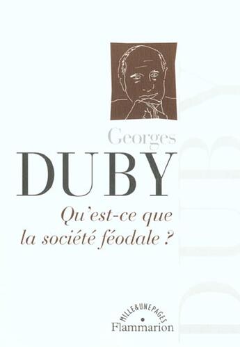 Couverture du livre « Qu'est-ce que la société féodale ? » de Georges Duby aux éditions Flammarion