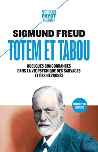 Couverture du livre « Totem et tabou : quelques correspondances entre la vie psychique des sauvages et des névrosés » de Sigmund Freud aux éditions Payot