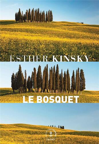 Couverture du livre « Le bosquet » de Esther Kinsky aux éditions Grasset Et Fasquelle