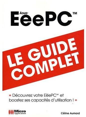 Couverture du livre « Le livre de l'Eee pc » de Celine Aumard aux éditions Micro Application