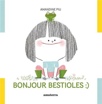 Couverture du livre « Bonjour bestiole :) » de Amandine Piu aux éditions Amaterra