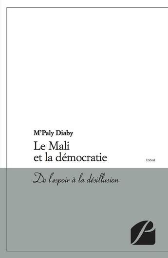 Couverture du livre « Le mali et la democratie » de Diaby M'Paly aux éditions Du Pantheon