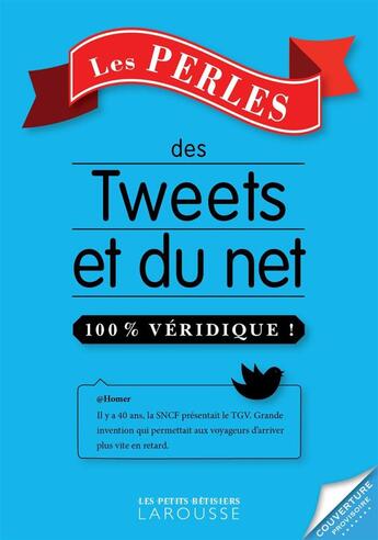 Couverture du livre « Les perles des tweets et du net » de  aux éditions Larousse