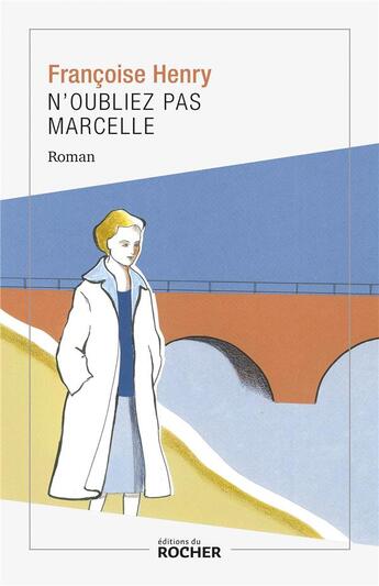 Couverture du livre « N'oubliez pas Marcelle » de Francoise Henry aux éditions Rocher