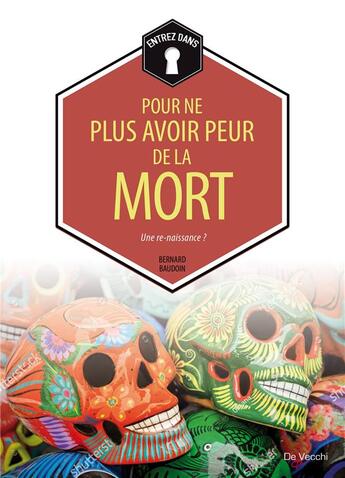 Couverture du livre « Pour ne plus avoir peur de la mort » de Bernard Baudouin aux éditions De Vecchi