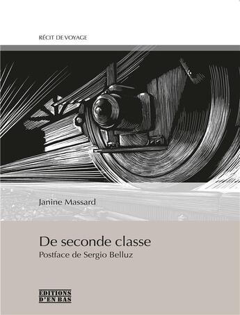 Couverture du livre « De seconde classe » de Janine Massard aux éditions D'en Bas
