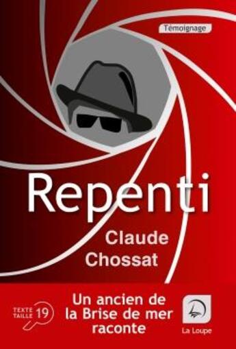 Couverture du livre « Repenti » de Claude Chossat aux éditions Editions De La Loupe