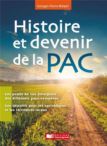Couverture du livre « Histoire et devenir de la PAC » de Malpel Georges-Pierr aux éditions France Agricole