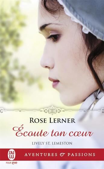 Couverture du livre « Lively St. Lemeston Tome 3 : écoute ton coeur » de Rose Lerner aux éditions J'ai Lu